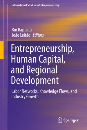 Cover of the book Entrepreneurship, Human Capital, and Regional Development by 
