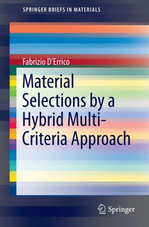 Cover of the book Material Selections by a Hybrid Multi-Criteria Approach by Teemu Paavolainen