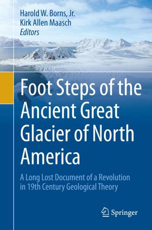 Cover of the book Foot Steps of the Ancient Great Glacier of North America by Ms Alfreda