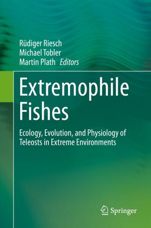 Cover of the book Extremophile Fishes by Vivek K. Patel, Vimal J. Savsani, Mohamed A. Tawhid