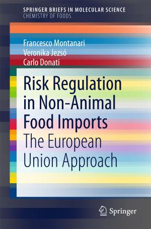 Cover of the book Risk Regulation in Non-Animal Food Imports by Vitomir Šunjić, Vesna Petrović Peroković