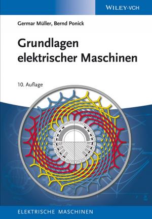 Cover of the book Grundlagen elektrischer Maschinen by Willi Brammertz, Ioannis Akkizidis, Wolfgang Breymann, Rami Entin, Marco Rustmann
