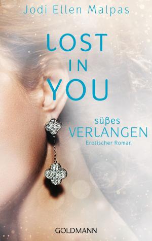 Cover of the book Lost in you. Süßes Verlangen by Tony Buzan