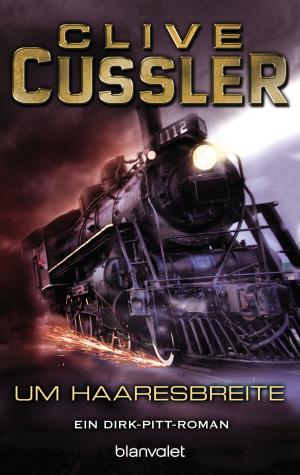 Cover of the book Um Haaresbreite by Clive Cussler