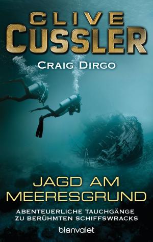 Cover of the book Jagd am Meeresgrund by Clive Cussler, Dirk Cussler