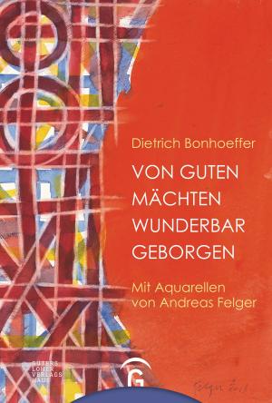 Cover of the book Von guten Mächten wunderbar geborgen by Isolde Karle