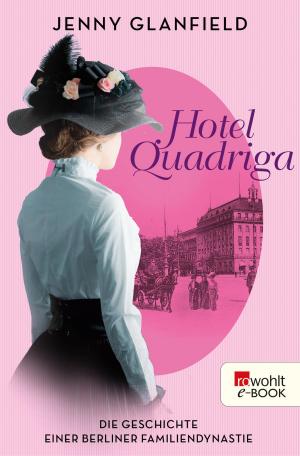 Cover of the book Hotel Quadriga by Tom Buhrow, Sabine Stamer