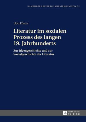 Cover of the book Literatur im sozialen Prozess des langen 19. Jahrhunderts by 