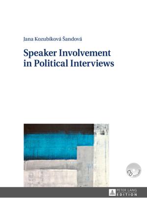 Cover of the book Speaker Involvement in Political Interviews by Nico Carpentier