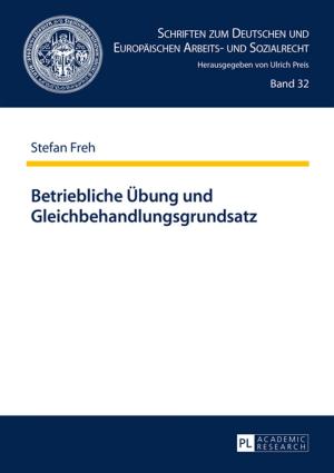 Cover of the book Betriebliche Uebung und Gleichbehandlungsgrundsatz by Johann Amos Münch