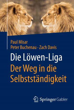 Book cover of Die Löwen-Liga: Der Weg in die Selbstständigkeit