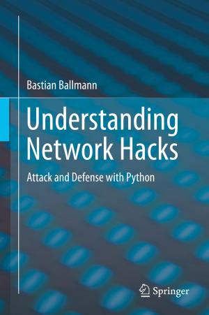 Cover of the book Understanding Network Hacks by Wolfgang Remmele, Günter Klöppel, Hans H. Kreipe, Wolfgang Remmele