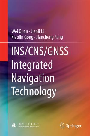 Book cover of INS/CNS/GNSS Integrated Navigation Technology