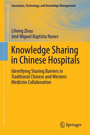 Cover of the book Knowledge Sharing in Chinese Hospitals by Herbert Kubicek, Ralf Cimander, Hans Jochen Scholl
