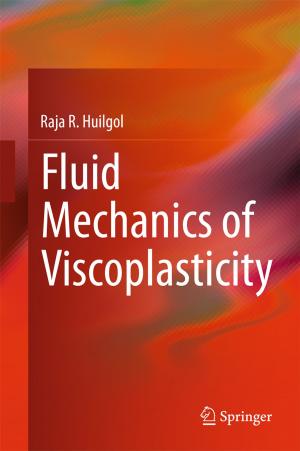 Cover of the book Fluid Mechanics of Viscoplasticity by Karl H. E. Kroemer, Hiltrud J. Kroemer, Katrin E. Kroemer-Elbert