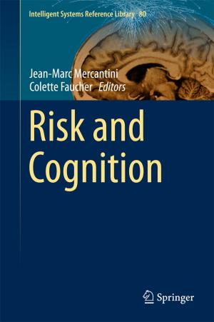 Cover of the book Risk and Cognition by Günter Kessler, Anke Veser, Franz-Hermann Schlüter, Wolfgang Raskob, Claudia Landman, Jürgen Päsler-Sauer