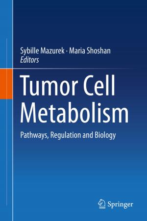 Cover of the book Tumor Cell Metabolism by Alec Eden