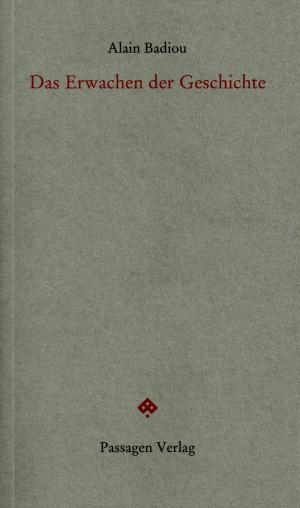 Book cover of Das Erwachen der Geschichte