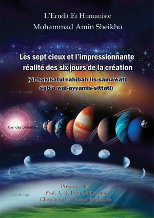 Cover of the book Les sept cieux et l'impressionnante réalité des six jours de la création by A. F. Morland