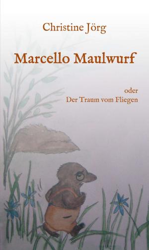 Cover of the book Marcello Maulwurf by Manfred Ehmer