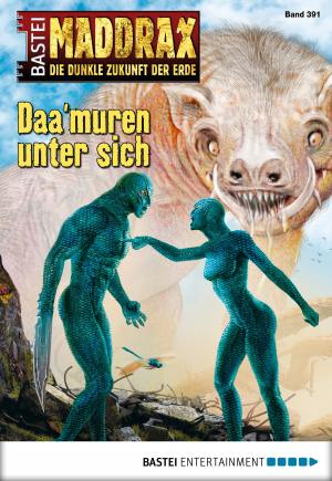 Cover of the book Maddrax - Folge 391 by G. F. Unger