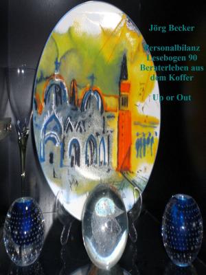 Cover of the book Personalbilanz Lesebogen 90 Beraterleben aus dem Koffer by Jörg Becker