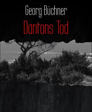 Cover of the book Dantons Tod by Christian Dörge, Harry Bates, James H. Schmitz, Randall Garrett