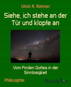 Cover of the book Siehe, ich stehe an der Tür und klopfe an by karthik poovanam