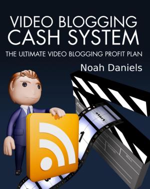 Cover of the book Video Blogging Cash System by Christine Eder