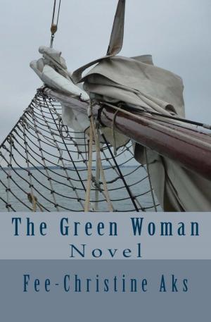 Cover of the book The Green Woman by Marion Wolf