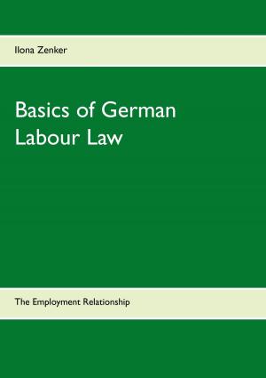 Cover of the book Basics of German Labour Law by Pea Jung