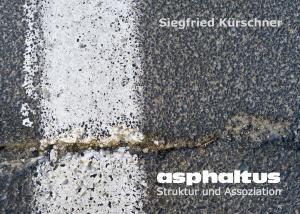 Cover of the book asphaltus - Struktur und Assoziation by Jeanne-Marie Delly