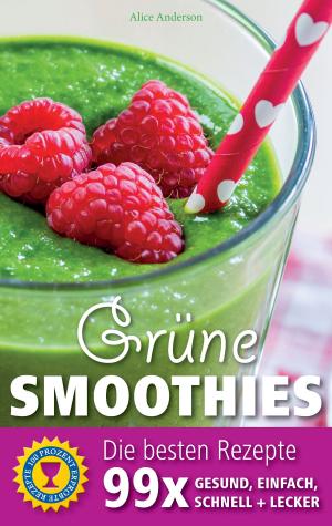 bigCover of the book Grüne Smoothies - Die besten Rezepte by 