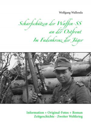 Book cover of Scharfschützen der Waffen-SS an der Ostfront - Im Fadenkreuz der Jäger