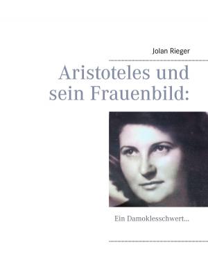 Cover of the book Aristoteles und sein Frauenbild: by Carol Gregor Luethi