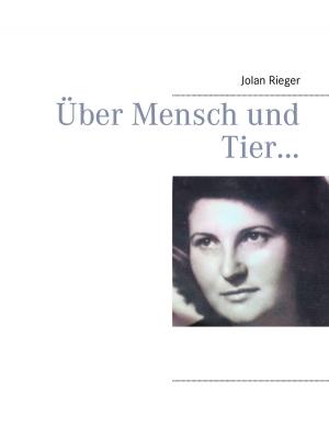 Cover of the book Über Mensch und Tier… by I. M. Simon