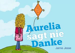 Cover of the book Aurelia sagt nie Danke by Martin Luther