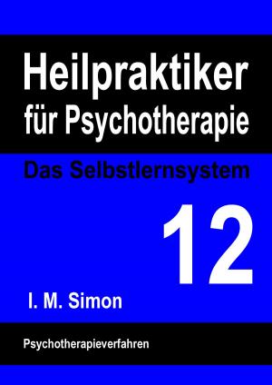 Book cover of Heilpraktiker für Psychotherapie. Das Selbstlernsystem Band 12