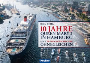 Cover of the book 10 Jahre QUEEN MARY 2 in Hamburg by Peter Andryszak