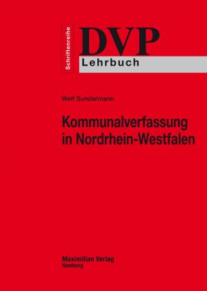 Cover of the book Kommunalverfassung in Nordrhein-Westfalen by Thomas Schleiken