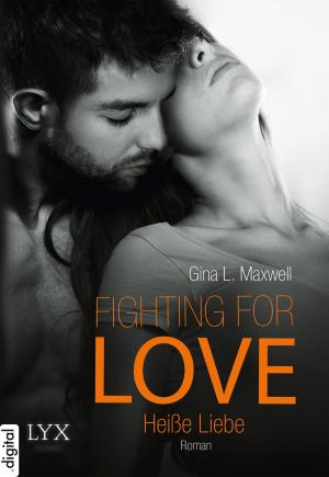 bigCover of the book Fighting for Love - Heiße Liebe by 