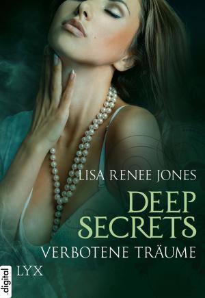Cover of the book Deep Secrets - Verbotene Träume by Alan Pogue