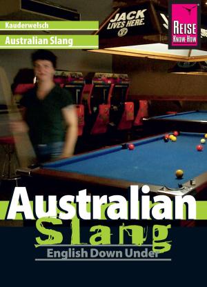 Book cover of Reise Know-How Kauderwelsch Australian Slang - English Down Under: Kauderwelsch-Sprachführer Band 48