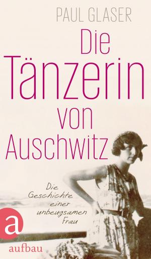 Cover of the book Die Tänzerin von Auschwitz by Carola Dunn