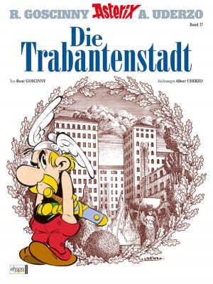 Cover of the book Asterix 17 by Didier Conrad, Didier Conrad, Jean-Yves Ferri