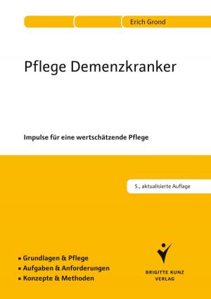 Cover of the book Pflege Demenzkranker by Ruth van der Vight-Klußmann