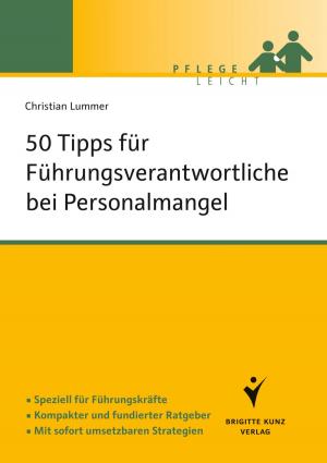 Cover of the book 50 Tipps für Führungsverantwortliche bei Personalmangel by Michaela Schneider