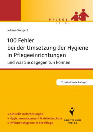 Cover of the book 100 Fehler bei der Umsetzung der Hygiene in Pflegeeinrichtungen by Peter Bergen
