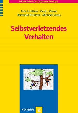 Cover of the book Selbstverletzendes Verhalten by Rainer Sachse