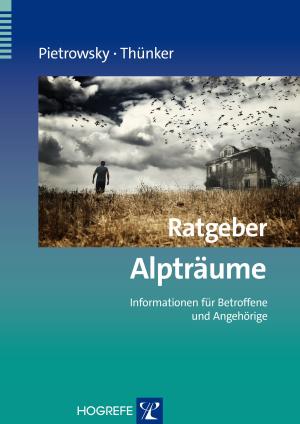 Cover of the book Ratgeber Alpträume by Georges Steffgen, Claus Vögele, Claudia de Boer